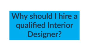 Why should I hire a Registered Interior Designer?