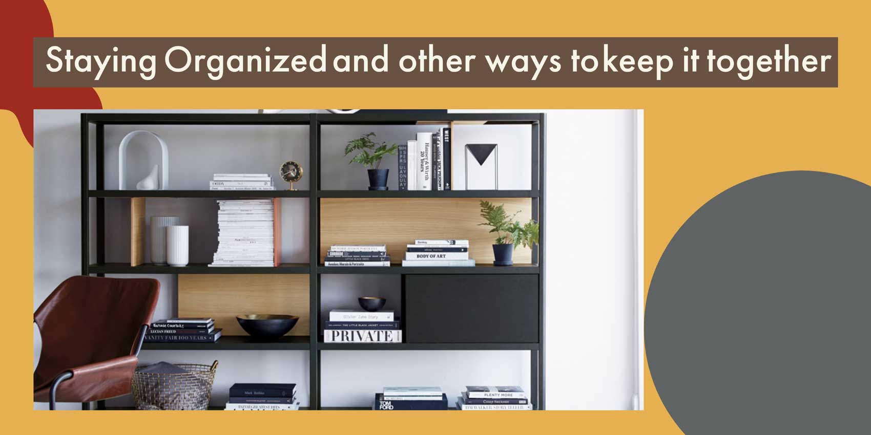 Staying Organized – And Other Ways To Keep It Together