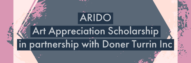 ARIDO Art Appreciation Scholarship in Partnership with Doner Turrin Inc